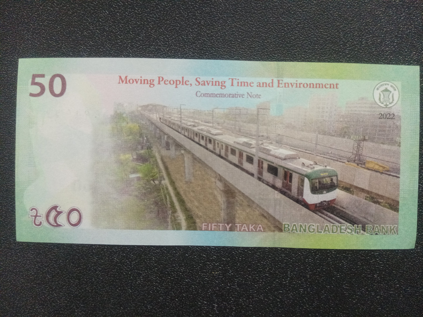 50 Taka 2022 UNC ( The opening of Dhaka Metro Rail) - Bangladesh Commemorative Note